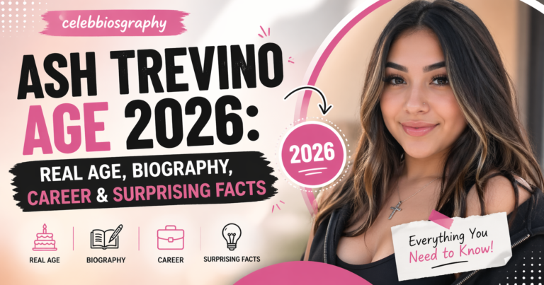 Ash Trevino Age 2026 Real Age, Biography, Career & Surprising Facts
